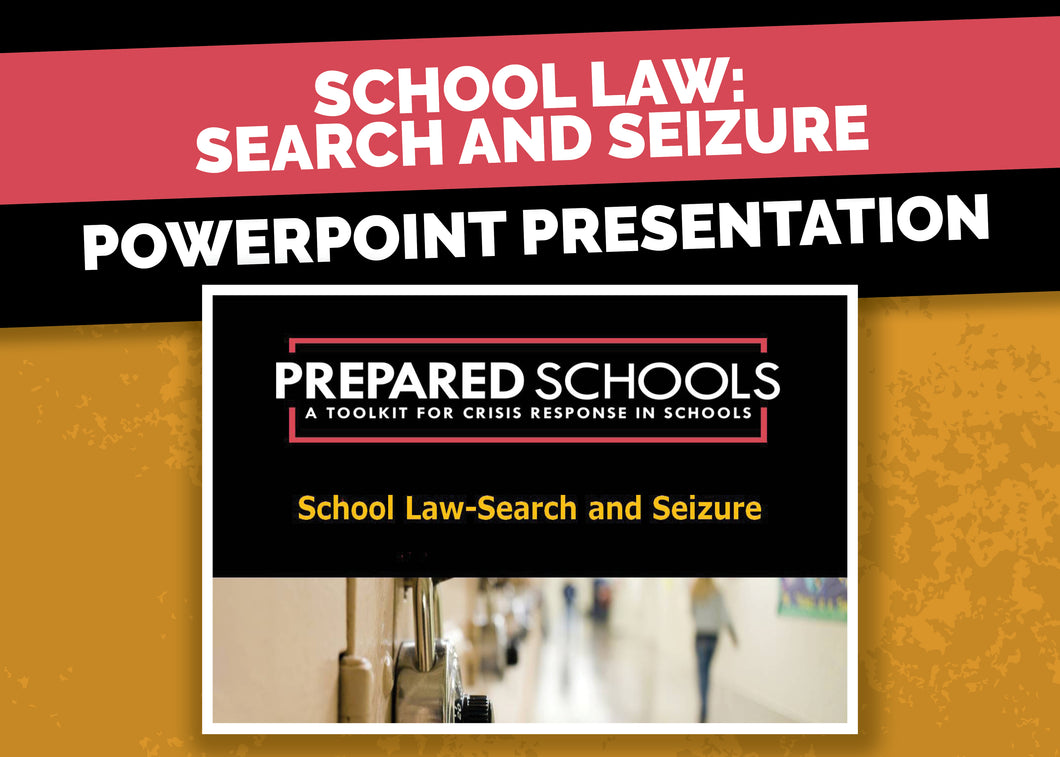 School Law: Search and Seizure (PowerPoint Presentation)