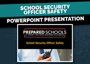 School Security Officer Safety (PowerPoint Presentation)